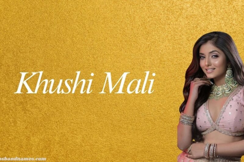 Khushi Mali: Bio, Age, Height, Family, Career, Net Worth & More