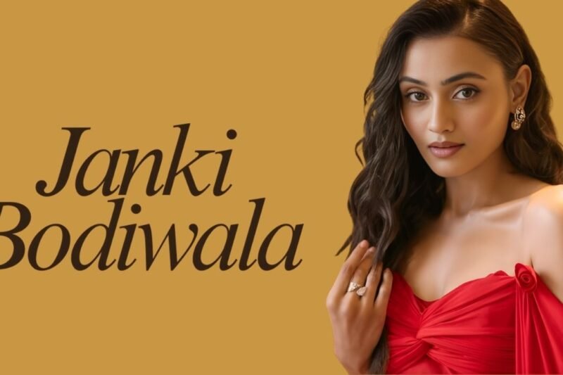 Janki Bodiwala: Biography, Age, Height, Family, Career, Movies, Net Worth & More (2025 Guide)