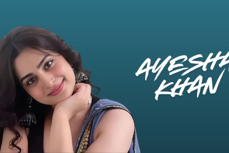Ayesha Khan Biography, Age, Family, Career, Car Collection & Net Worth