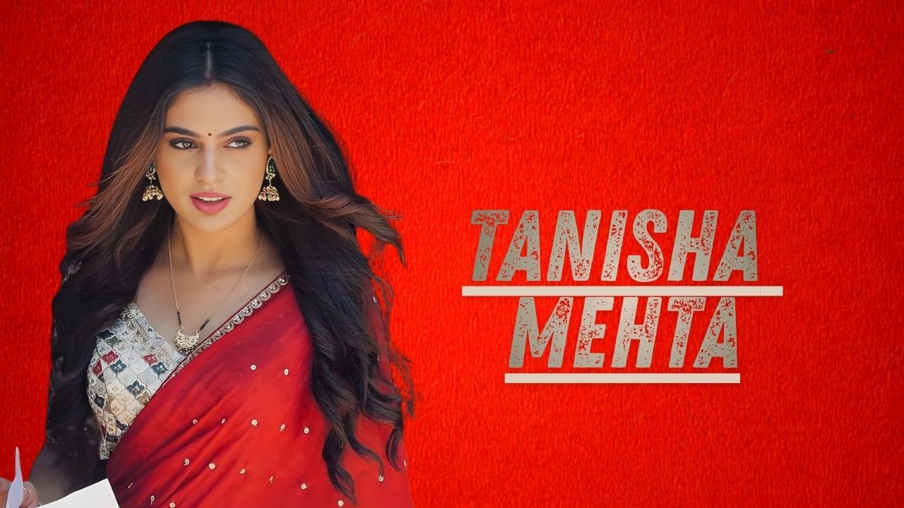 Tanisha Mehta: Biography, Age, Height, Family, Career, TV Shows, Net Worth & More