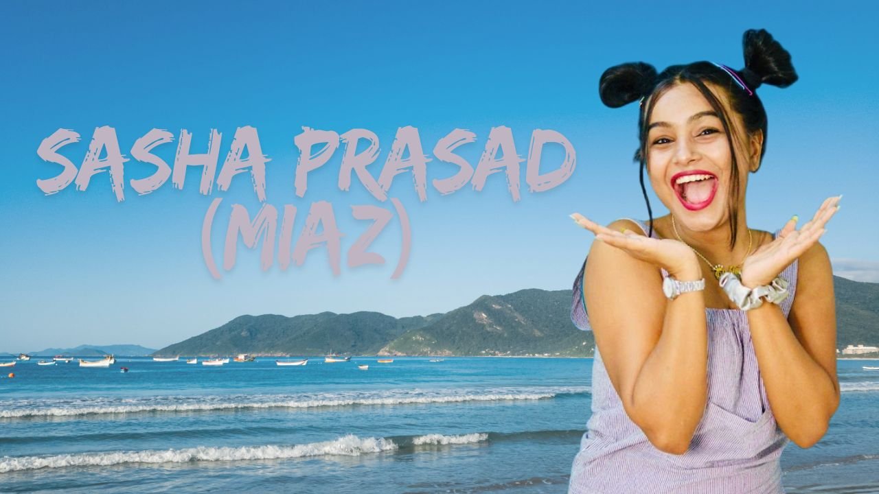 Sasha Prasad (Miaz): Biography, Age, Career, House, Cars, Net Worth, Family & More