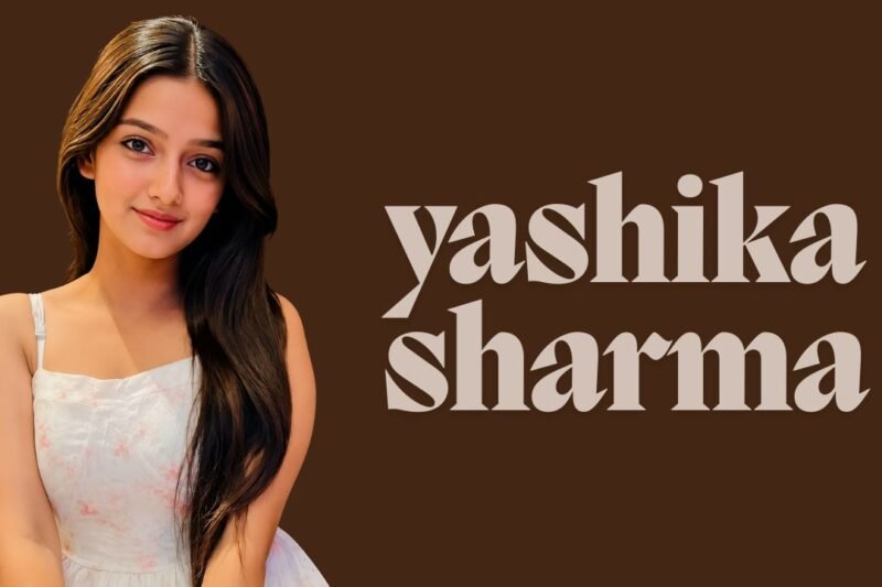 Yashika Sharma: Biography, Age, Career, Net Worth, Family, Height & More