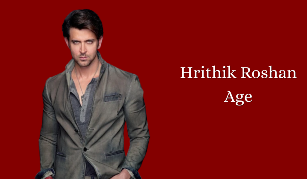 Hrithik Roshan Age