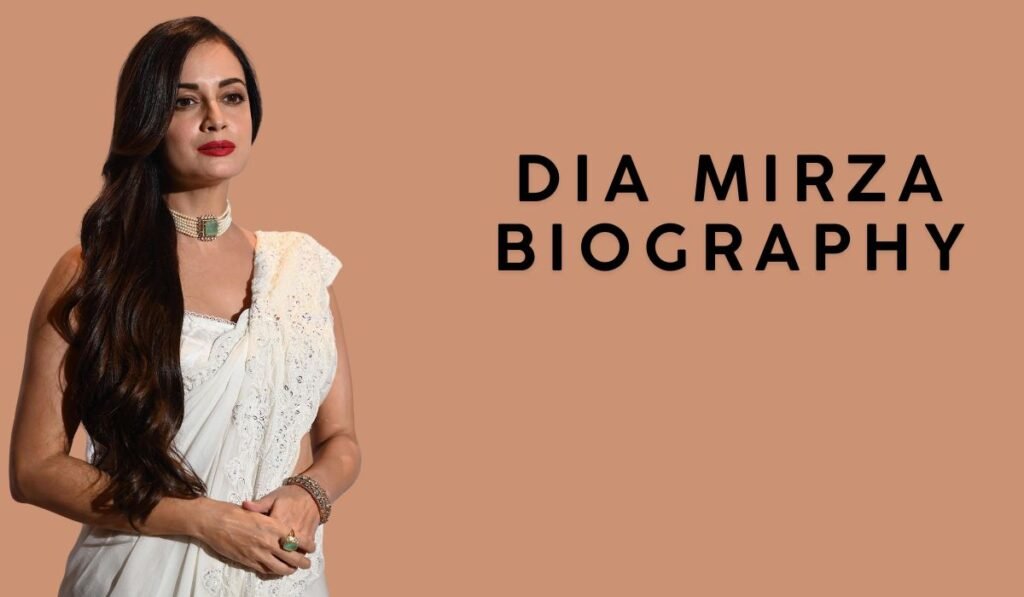 Dia Mirza Biography