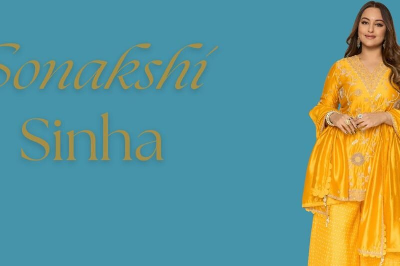 Sonakshi Sinha: Age, Height, Husband, Family, Career, Movies & Net Worth
