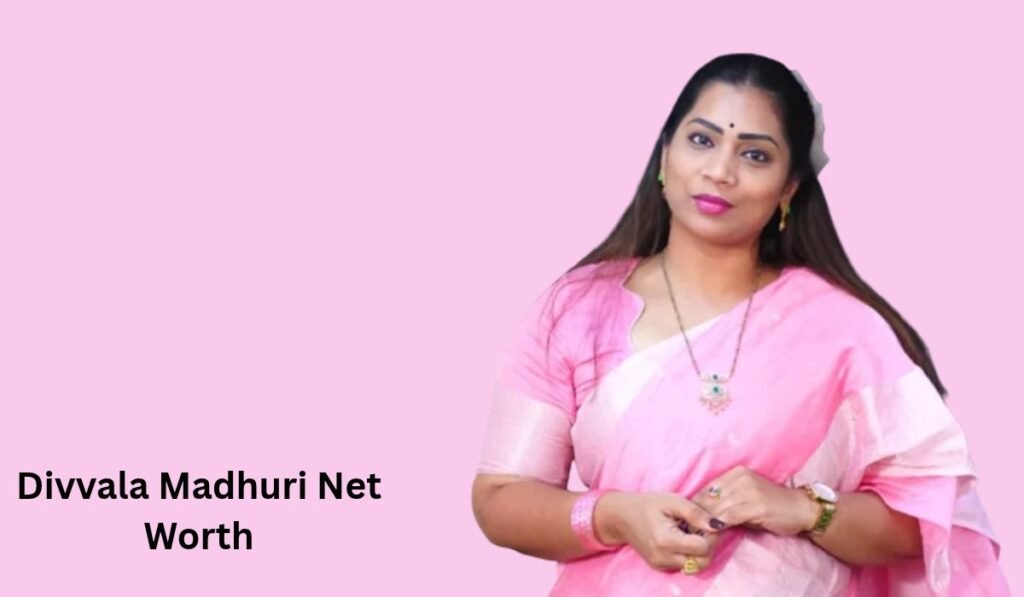 Divvala Madhuri Net Worth